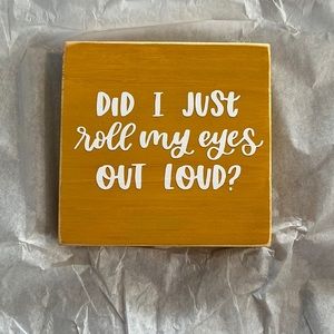 Small wooden block saying